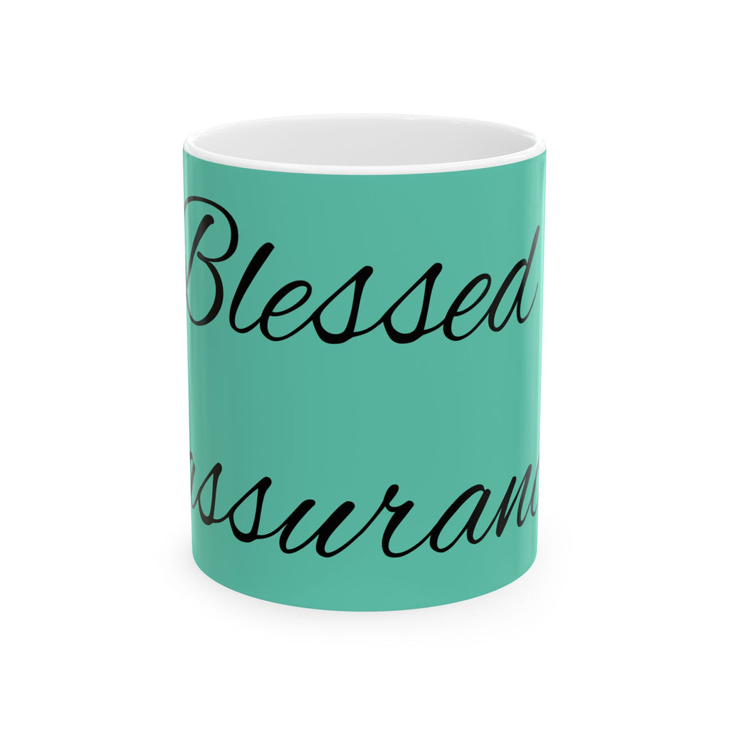 Blessed Assurance Ceramic Mug — Inspirational Teal Coffee Cup (11oz, 15oz)